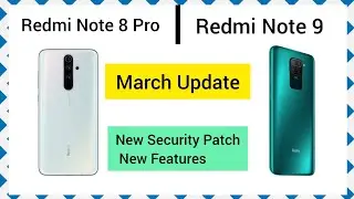 Redmi Note 8 pro and Redmi Note 9 Gets New Software Update with New Features and Improvement.