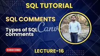 16. Comments in SQL & Types of SQL comments