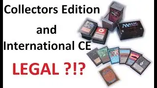 Collectors Edition (CE) MTG cards are now LEGAL?!?