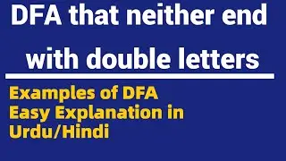 DFA that neither end with double letters | Examples of DFA | Theory of Automata