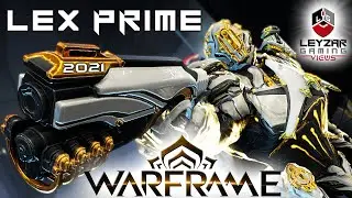 Lex Prime Build 2021 (Guide) - The True Classic (Warframe Gameplay)