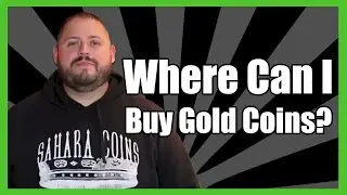 Where Can I Buy Gold Coins? | Sahara Coins