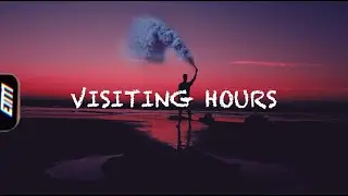 Ed Sheeran - Visiting Hours (lyrics)