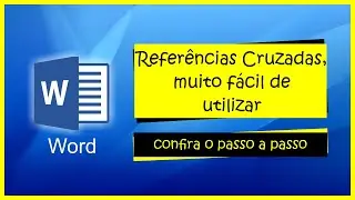SEJA MAIS PRODUTIVO UTILIZANDO AS REFERÊNCIAS CRUZADAS - Microsoft Word