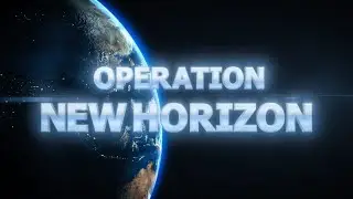 Operation New Horizon Trailer