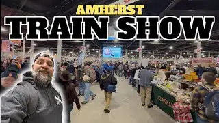 LARGEST TRAIN SHOW!! - 2025 AMHERST MODEL TRAIN SHOW TOUR