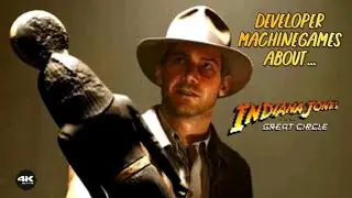 Developer MachineGames about Indiana Jones and the Great Circle