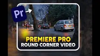 How to Add Rounded Edges to Videos in Premiere Pro