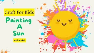 Craft for Kids - Painting A Sun