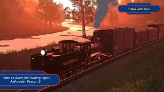 Time To Start Railroading Again  - Railroader S2