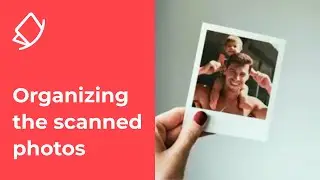 Organizing Your Newly Digitized (Scanned) Photos - Photomyne Webinar