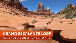 Atop The Waterpocket Fold and into Stevens Canyon | GEL Part 5