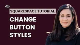 How to Change Button Styles in Squarespace | Beginner Squarespace Tutorial 2026