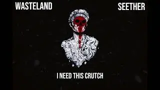 Seether - Wastland (Lyrics) - Bluewolflyrics