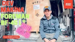 YENİ MAKİNA 🎉 | FOREMAN BF-45LT FREZE KUTU AÇILIŞI VE KURULUMU