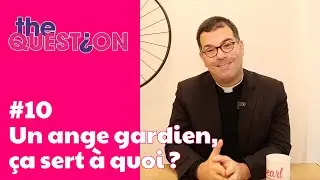Un ange gardien, ça sert a quoi ? #10