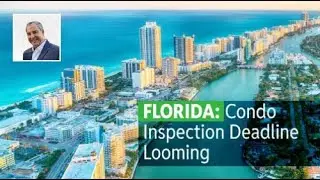 Florida: Condo Inspection Deadline Looming