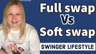 FULL swap vs SOFT swap in the sw*nger lifestyle explained. And which is more preferred 💯🍍🦄