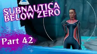 Subnautica Below Zero | В поисках локации | Часть 42