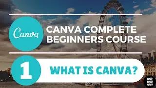 What is Canva? | Lesson-1 [Canva Beginners Tutorial 2021]