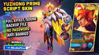 NEW!! Script Skin Yu Zhong Prime Cosmic Dragon Terbaru || No Password || Full Effect Voice