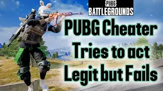 PUBG Cheater Tries to Act Legit but Fails - Names On - PUBG PC