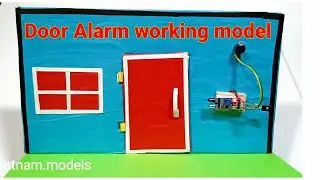 How to make door alarm model || senser door alarm project for school || working door alarm model
