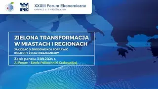 Zielona transformacja w miastach i regionach, jak dbać o środowisko i poprawić komfort życia mieszka