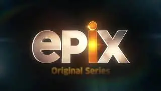 Epix Original Series