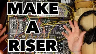 HOW TO BUILD AN EDM RISER AND BEAT DROP ON A MODULAR SYNTH
