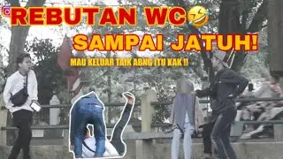 BIKIN NGAKAK || REAKSI PRANK DIPUBLIK REBUTAN WC