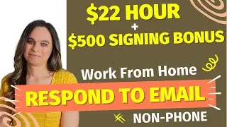 NON-PHONE $22 Hour + $500 Signing Bonus Work From Home Job Responding To Email | NO Degree | USA