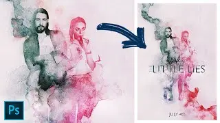 Photoshop Watercolor Paint Effect | Movie Poster Design Tutorial