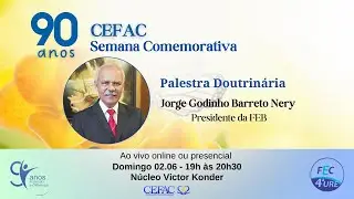 Palestra Comemorativa 90 anos do CEFAC: Jorge Godinho Barreto Nery