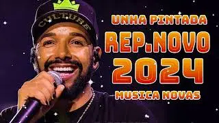 UNHA PINTADA 2024 ( REPERTÓRIO NOVO 2024 ) CD NOVO - MÚSICAS NOVAS
