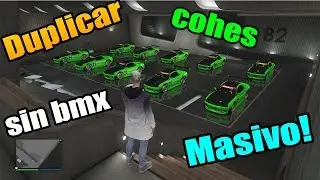 *Parcheado* Duplicar Coches en GTA V Online |sin BMX | masivo! | Placas limpias 4-8-18