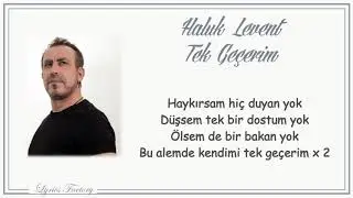 Haluk Levent - Tek Geçerim / Şarkı Sözleri (Lyrics)