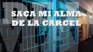 Saca Mi Alma de la Carcel - Daniela Barroso LETRA LYRICS