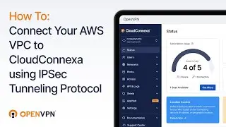 How to Connect Your AWS VPC to CloudConnexa using IPSec Tunneling Protocol