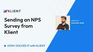 Sending an NPS Survey from Klient | How I Solved It With Klient