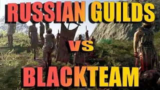 MORTAL ONLINE 2 PVP RUSSIAN GUILDS VS BLACKTEAM