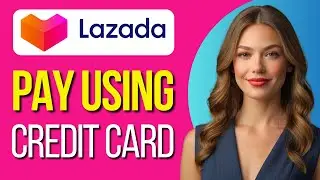 How To Pay Installment In Lazada Using Credit Card (2024)