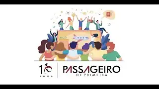10 Anos do Passageiro de Primeira