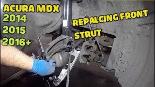 Replacing front strut on ACURA MDX 2014 2015 2016 +  full (DIY) Guide