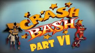 Сrash Bash (part VI) - Мы на пол пути к прохождению игры на 100%