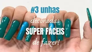 #3 unhas decoradas SUPER FÁCEIS de fazer!
