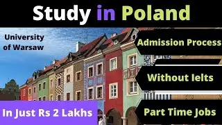 Study in Poland without Ielts| | Full Admission Process | Part Time jobs |