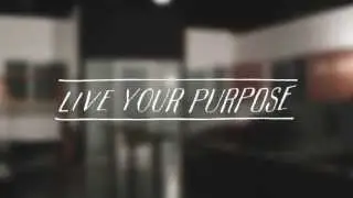 Live Your Purpose