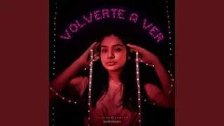 Volverte a Ver