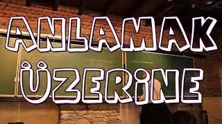 Anlamak Üzerine - Ali Nesin